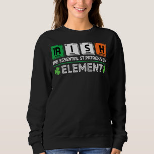 Sweatshirt Irlandais L'élément essentiel de la Saint Patrick