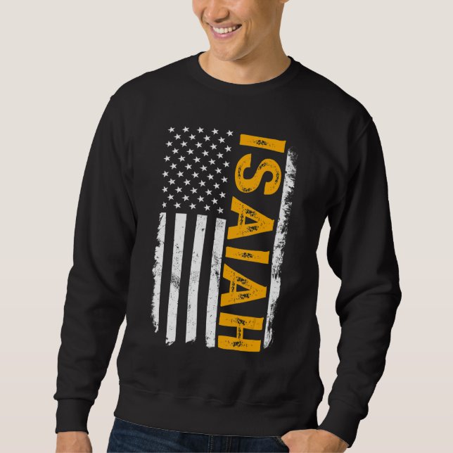 Sweatshirt Isaïe Nom, Drapeau Américain Isaïe Prénom (Devant)