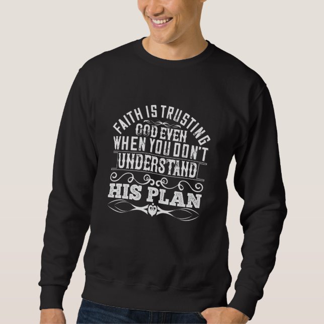 Sweatshirt Islam - La foi fait confiance à Dieu (Devant)
