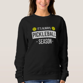Sweatshirt Ist Toujours Pickleball Saison Premium