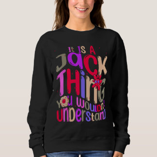 Sweatshirt It s a Jack Thing You Wouldn t Understand Groovy R