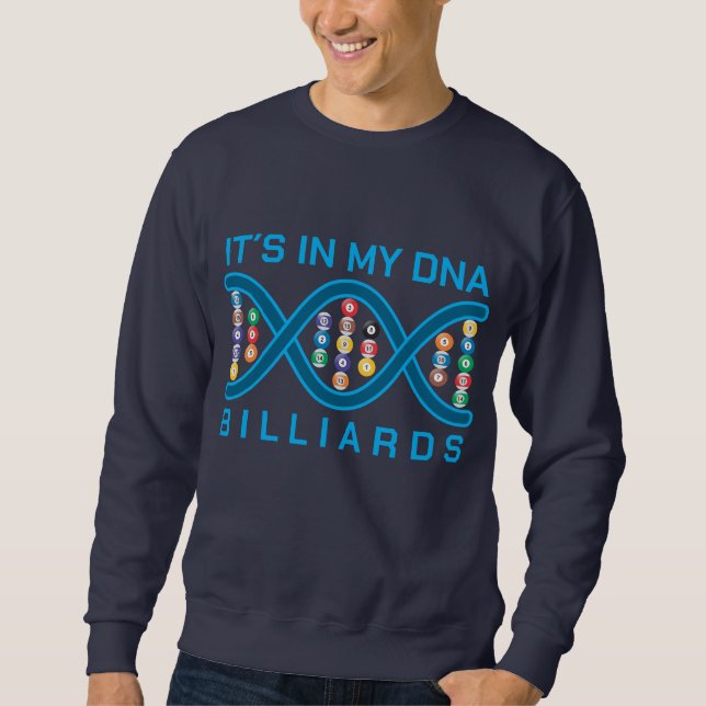 Sweatshirt It´s in my dna billiards (Devant)