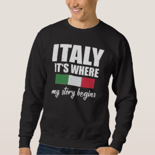 Sweatshirt Italie : L'histoire commence en italien