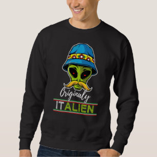 Sweatshirt Italien Alien Italien Pun Italie Moustach Italien
