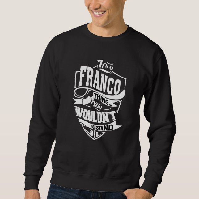 Sweatshirt It's A Franco Thing (Devant)