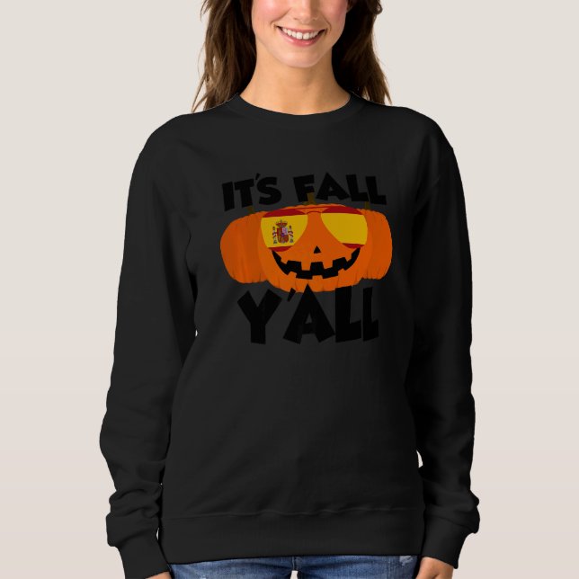 Sweatshirt It's Fall Y'all Thanksgiving Pumpkin Spain Glasses (Devant)