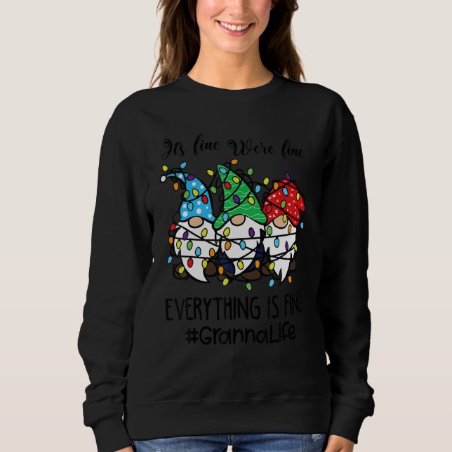 Sweatshirt It's Fine We're Fine Everything is Fine Granna Lif (Devant)