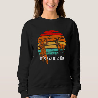 Sweatshirt Its Game On Wild Animals Hunting Forest Animals Hu