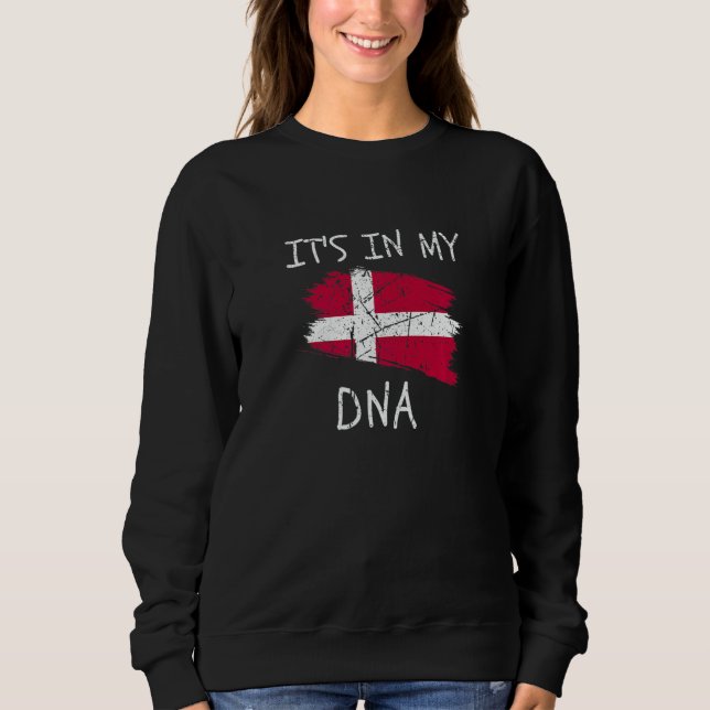 Sweatshirt It's in my DNA Denmark Flag Proud Danish Pride   (Devant)