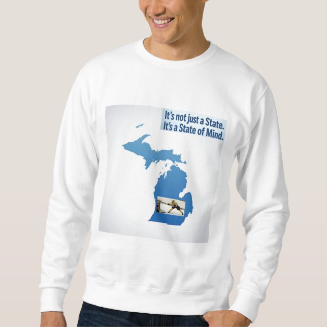 Sweatshirt It's Not Just a State. It's a State of Mind Shirt (Devant)