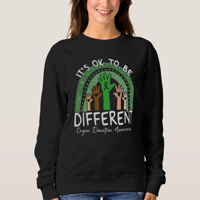Sweatshirt It's Ok To Be Different Organ Donation Awareness G (Devant)