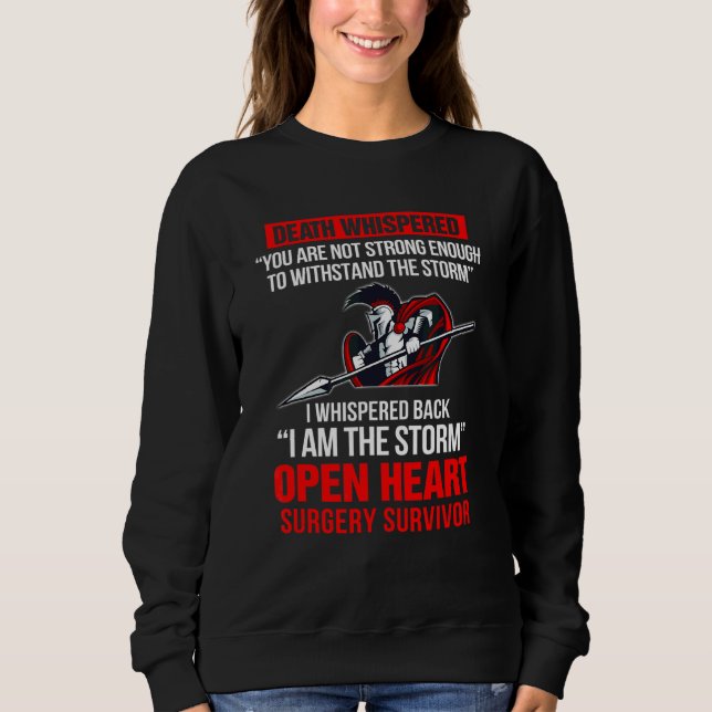 Sweatshirt Iu2019m Les tempêtes Open Heart Chirurgie Survivor (Devant)
