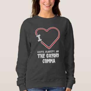 Sweatshirt J'adore les listes, la clarté et le gag de la virg