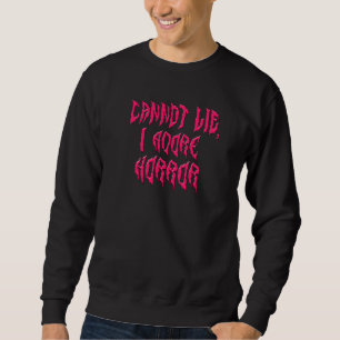 Sweatshirt J'adore l'horreur (Texte Rose)