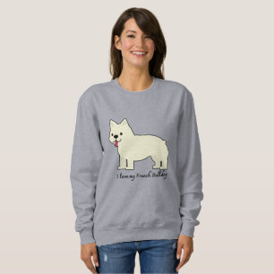 Sweatshirt J'adore mon Bouledogue Français