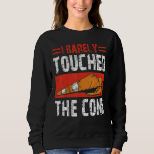 Sweatshirt J'Ai À Peine Touché Le Cône Autocross Shirt Racing