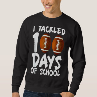 Sweatshirt J'Ai Attaqué 100 Jour De Football Scolaire Masque