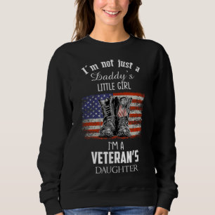 Sweatshirt J'ai besoin de Just Daddy's Little Girl I'm A Vété