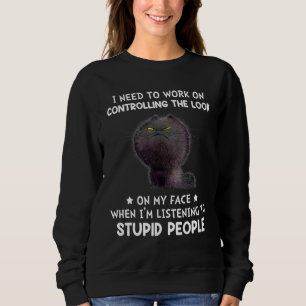 Sweatshirt J'Ai Besoin De Travailler À Contrôler Le Regard Su