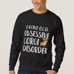 Sweatshirt J'Ai Des Corgi Obsessifs