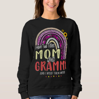 Sweatshirt J'Ai Deux Titres Maman Et Grammy Fête Des Mères Ra