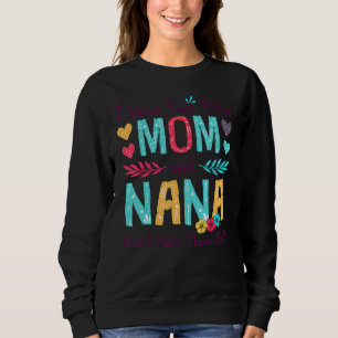 Sweatshirt J'Ai Deux Titres Maman Et Nana Femmes Décor Floral