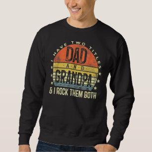 Sweatshirt J'Ai Deux Titres Papa Et Grand-Père Je Les Roche T