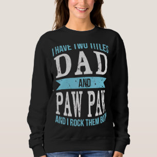 Sweatshirt J'Ai Deux Titres Papa & Paw Paw Père Grand-Père