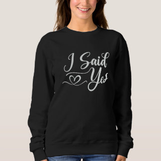 Sweatshirt J'ai dit oui pour maman papa enfants garçons fille