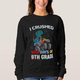 Sweatshirt J'Ai Écrasé 100 Jours D'École 9E Année Aimer Dinos