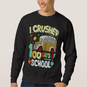 Sweatshirt J'ai écrasé 100 jours d'idée d'autobus scolaire Él