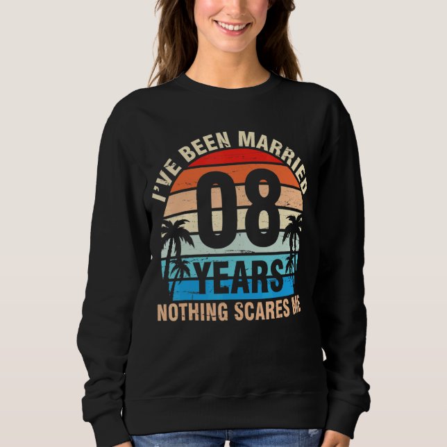 Sweatshirt J'ai été marié 8 ans Rien ne me fait peur Husban (Devant)