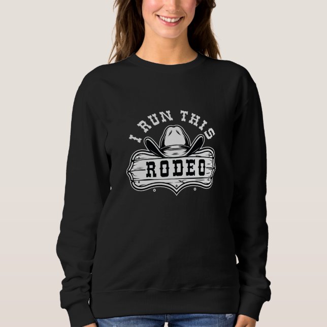 Sweatshirt J'Ai Exécuté Ce Rodéo (Devant)