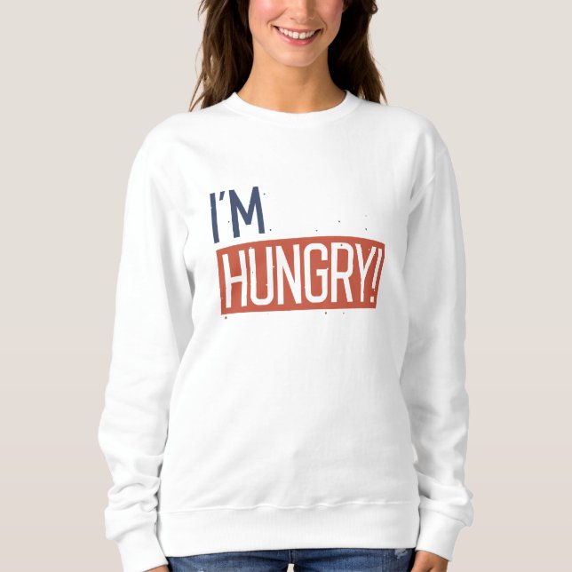 Sweatshirt J'ai faim (Devant)