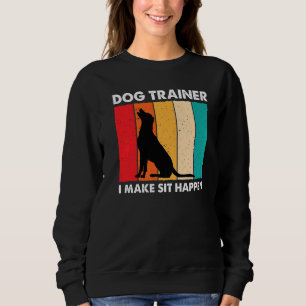 Sweatshirt J'Ai Fait Sit Happen Retro Dog Entraîneur de chien