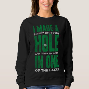 Sweatshirt J'ai fait un trou dans un golf drôle