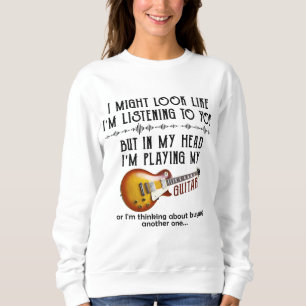 Sweatshirt J'Ai L'Air De Vous Écouter, Mais Dans Ma Tête