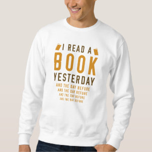 Sweatshirt J'Ai Lu Un Livre Hier