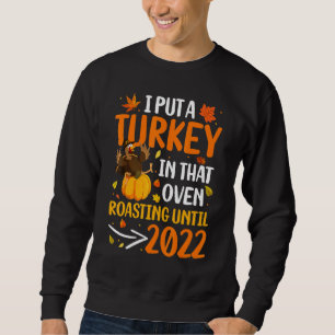 Sweatshirt J'Ai Mis Une Turquie Dans Ce Four Grossesse Thanks