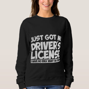 Sweatshirt J'ai mon permis de conduire Je n'ai aucune idée de