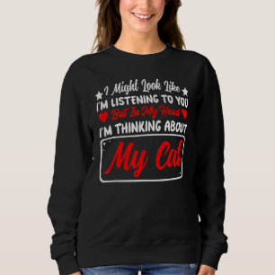Sweatshirt J'Ai Peut-Être L'Air D'Écouter, Mais Dans Ma Tête,