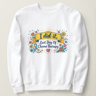 Sweatshirt J'ai Réussi – Dernier Jour de la Célébration de la