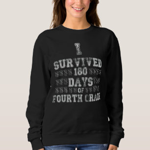 Sweatshirt J'Ai Survécu 180 Jours Enfants De 4E Année Dernier