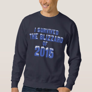 Sweatshirt J'ai survécu à la tempête de neige de 2015