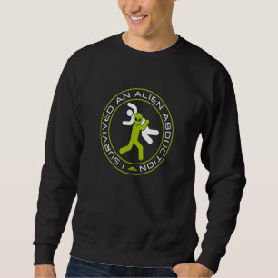 Sweatshirt J'Ai Survécu À Un Enlèvement D'Alien - L'Alien Anc