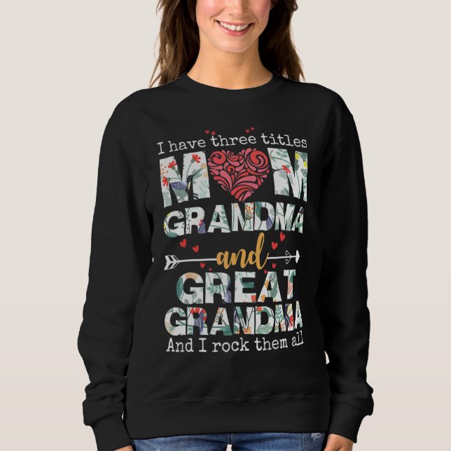 Sweatshirt J'Ai Trois Titres Maman Grand-Mère Et Grand-Mère (Devant)