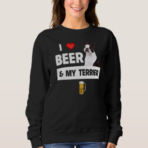 Sweatshirt J'Aime Bière Et Mon Boston Terrier Maman Papa Chie