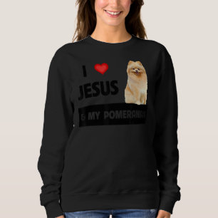Sweatshirt J'Aime Jésus Et Mon Chien Poméranien Maman Et Papa