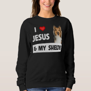 Sweatshirt J'Aime Jésus Et Mon Sheltie Chien Maman Papa Shetl