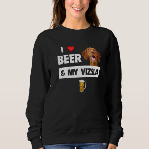 Sweatshirt J'Aime La Bière Et Mon Vizsla Maman Papa Chien Boi